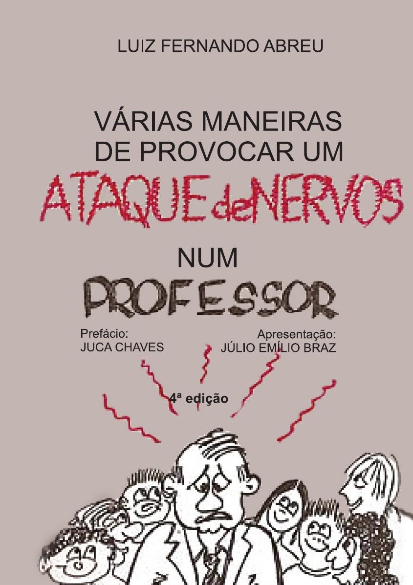 Capa do livro Várias Maneiras de Provocar um Ataque de Nervos num Professor