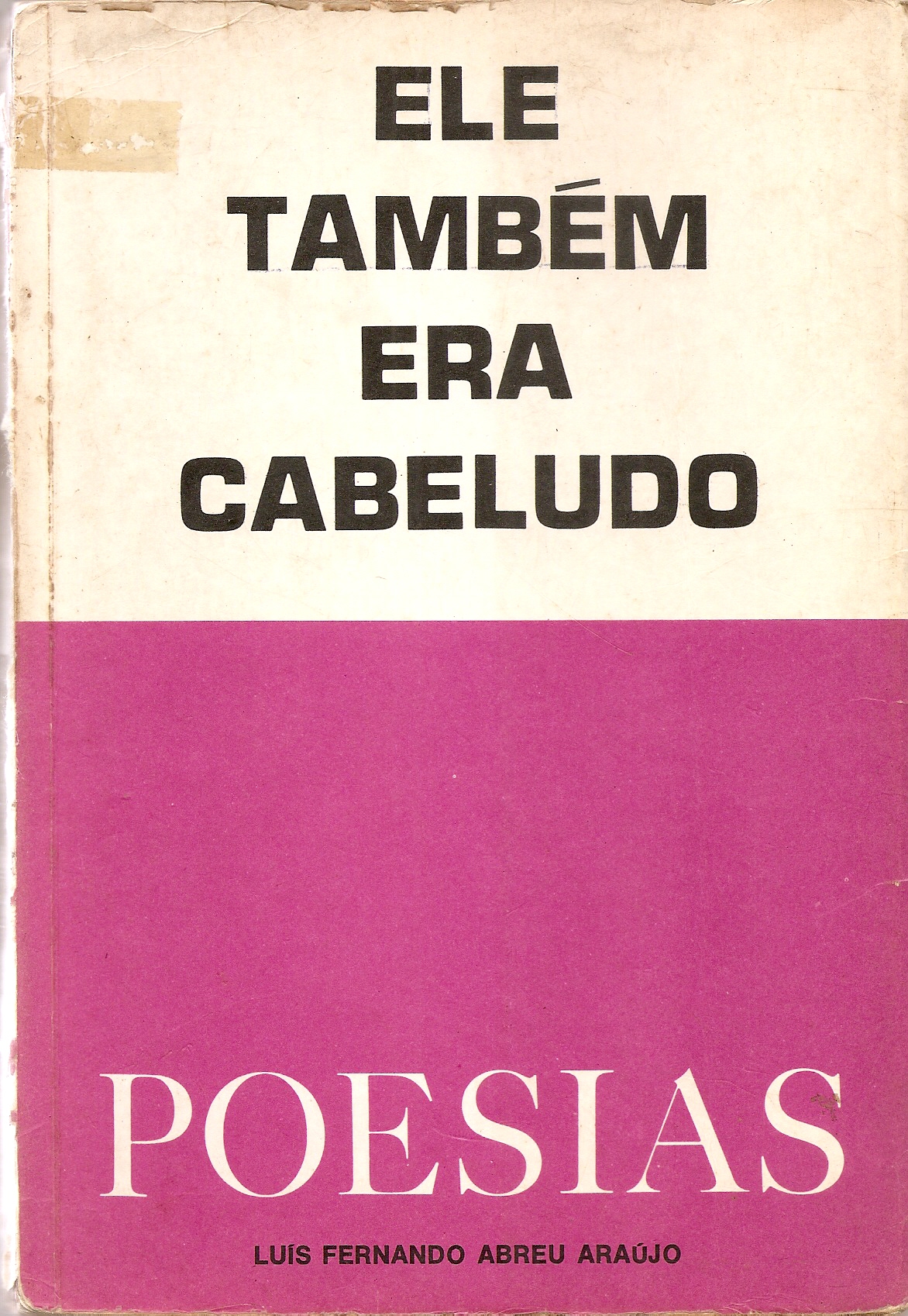 Capa do livro Ele Também Era Cabeludo